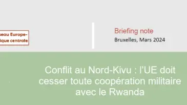 Conflit au Nord-Kivu : l’UE doit cesser toute coopération militaire avec le Rwanda
